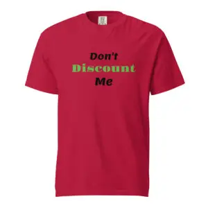 Red t-shirt with 'Don't Discount Me' text in black and green.